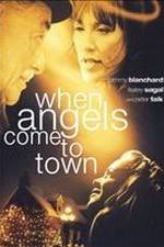 Watch When Angels Come to Town Wolowtube