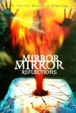 Watch Mirror Mirror 4: Reflections Wolowtube