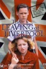 Watch The Leaving of Liverpool Wolowtube