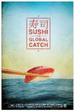 Watch Sushi The Global Catch Wolowtube