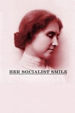 Watch Her Socialist Smile Wolowtube