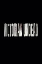 Watch Victorian Undead Wolowtube