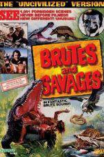 Watch Brutes and Savages Wolowtube