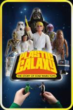 Watch Plastic Galaxy: The Story of Star Wars Toys Wolowtube