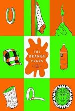Watch The Orange Years: The Nickelodeon Story Wolowtube