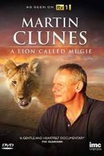 Watch Martin Clunes & a Lion Called Mugie Wolowtube