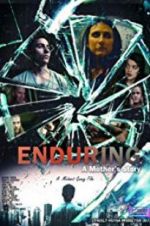 Watch Enduring: A Mother\'s Story Wolowtube