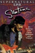Watch Santana: Supernatural Live Wolowtube