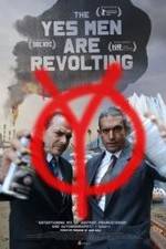 Watch The Yes Men Are Revolting Wolowtube