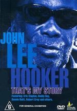 Watch John Lee Hooker: That\'s My Story Wolowtube