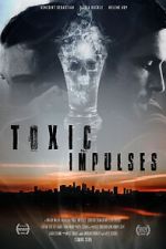 Watch Toxic Impulses Wolowtube