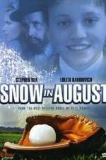 Watch Snow in August Wolowtube