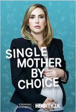 Watch Single Mother by Choice Wolowtube