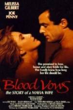 Watch Blood Vows: The Story of a Mafia Wife Wolowtube
