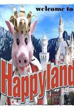Watch Welcome to Happyland Wolowtube
