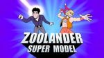 Watch Zoolander: Super Model Wolowtube