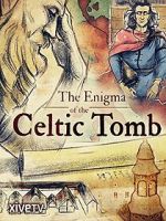 Watch The Enigma of the Celtic Tomb Wolowtube