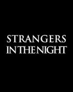 Watch Strangers in the Night Wolowtube