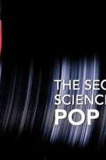 Watch The Secret Science of Pop Wolowtube