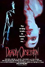 Watch Deadly Obsession Wolowtube