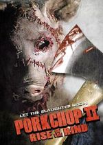 Watch Porkchop II: Rise of the Rind Wolowtube