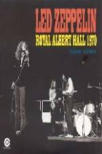 Watch Led Zeppelin - Live Royal Albert Hall 1970 Wolowtube