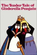 Watch The Tender Tale of Cinderella Penguin Wolowtube
