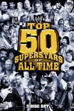 Watch WWE Top 50 Superstars of All Time Wolowtube