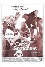 Watch The Candy Snatchers Wolowtube