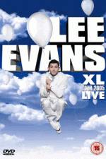 Watch Lee Evans: XL Tour Live 2005 Wolowtube