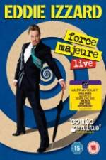 Watch Eddie Izzard: Force Majeure Live Wolowtube