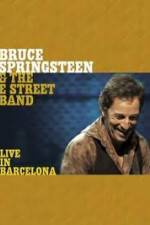 Watch Bruce Springsteen & The E Street Band - Live in Barcelona Wolowtube