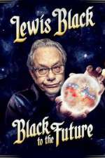 Watch Lewis Black Black to the Future Wolowtube