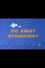 Watch Go Away Stowaway (Short 1967) Wolowtube
