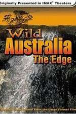 Watch Wild Australia The Edge Wolowtube