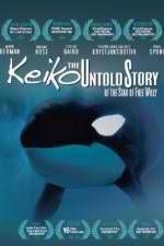 Watch Keiko the Untold Story of the Star of Free Willy Wolowtube