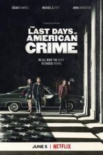 Watch The Last Days of American Crime Wolowtube