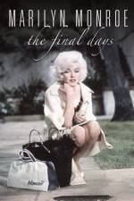 Watch Marilyn Monroe The Final Days Wolowtube