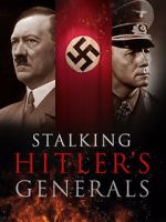 Watch Stalking Hitler\'s Generals Wolowtube