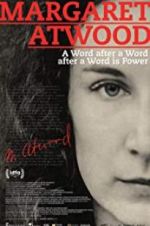 Watch Margaret Atwood: A Word after a Word after a Word is Power Wolowtube