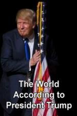 Watch The World According to President Trump Wolowtube