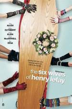 Watch The Six Wives of Henry Lefay Wolowtube