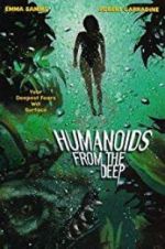 Watch Humanoids from the Deep Wolowtube