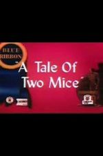 Watch Tale of Two Mice (Short 1945) Wolowtube
