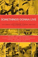 Watch Something's Gonna Live Wolowtube