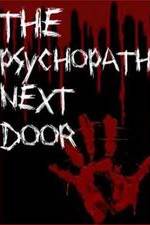 Watch The Psychopath Next Door Wolowtube