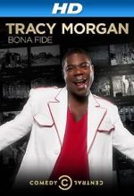 Watch Tracy Morgan: Bona Fide (TV Special 2014) Wolowtube