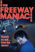Watch The Freeway Maniac Wolowtube