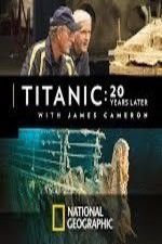 Watch Titanic: 20 Years Later with James Cameron Wolowtube