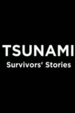 Watch Tsunami: Survivors' Stories Wolowtube